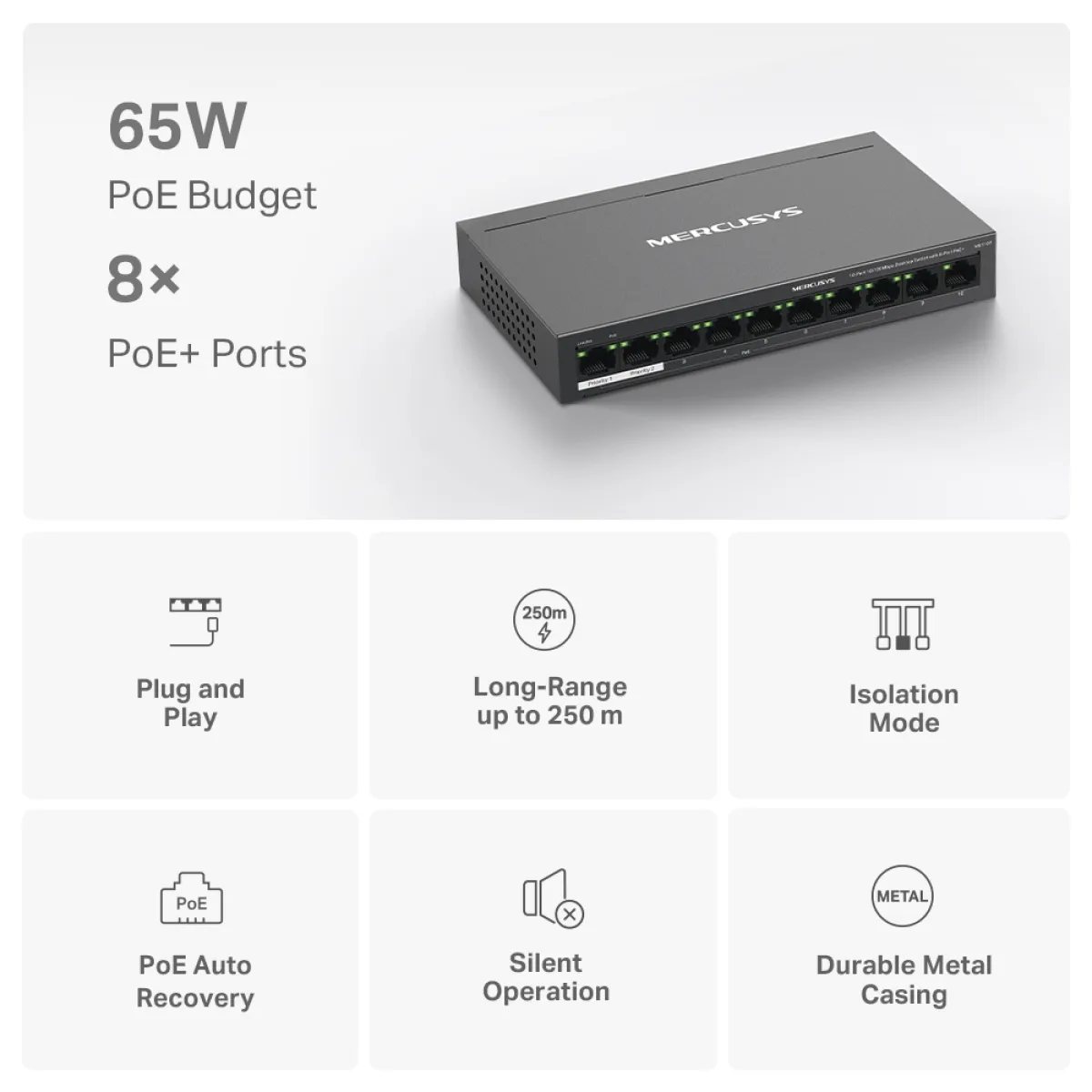 Mercusys MS110P 10-Port 10/100Mbps Desktop Switch with 8-Port PoE+ PORT: 8× 10/100 Mbps PoE+ Ports, 2× 10/100 Mbps Non-PoE Ports